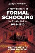 Cover: A New History of Formal Schooling in South Africa, 1658-1910 - HSRC Press