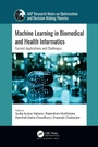 Cover: Machine Learning in Biomedical and Health Informatics - Apple Academic Press Inc.