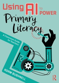 Abbildung von: Using AI to Power Primary Literacy - Routledge