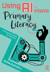 Enlarge image Cover: Using AI to Power Primary Literacy - Routledge