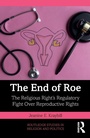 Cover: The End of Roe - Routledge