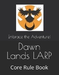 Cover: Dawn Lands LARP - Lulu.com