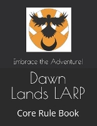 Enlarge image Cover: Dawn Lands LARP - Lulu.com