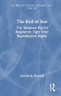 Cover: The End of Roe - Routledge