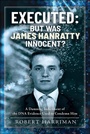 Cover: Executed: But was James Hanratty Innocent? - Pen & Sword True Crime
