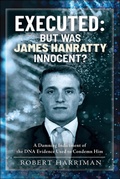 Cover: Executed: But was James Hanratty Innocent? - Pen & Sword True Crime