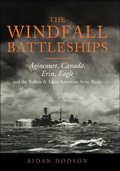 Cover: The Windfall Battleships - Seaforth Publishing