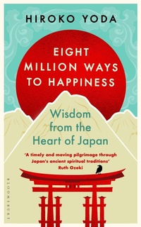 Abbildung von: Eight Million Ways to Happiness - Bloomsbury Tonic
