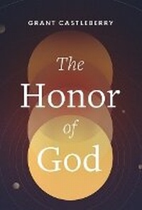 Enlarge image Cover: Honor of God, The - Ligonier Ministries