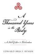 Cover: A Thousand Years in the Body - Archway Publishing