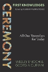 Enlarge image Cover: First Knowledges Ceremony - Thames and Hudson (Australia) Pty Ltd