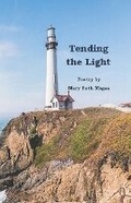 Cover: Tending the Light - Botr Press, LLC