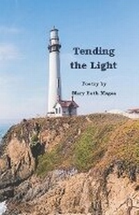 Enlarge image Cover: Tending the Light - Botr Press, LLC