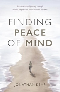 Enlarge image Cover: Finding Peace of Mind - Troubador Publishing