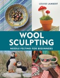 Cover: Wool Sculpting - Herbert Press Ltd