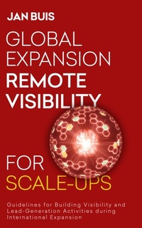 Abbildung von: Global Expansion Remote Visibility for Scale-Ups - Distributed by eBookpartnership