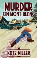 Cover: Murder on Mont Blanc - The Endless Bookcase