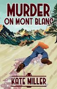 Enlarge image Cover: Murder on Mont Blanc - The Endless Bookcase