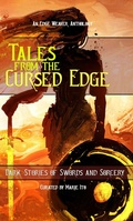 Cover: Tales From the Cursed Edge - Edge Weaver LLC