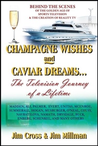 Abbildung von: Champagne Wishes and Caviar Dreams...The Television Journey of a Lifetime - Outskirts Press