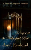 Cover: Danger at the Netherfield Ball - One Good Sonnet Publishing