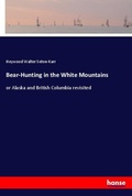 Cover: Bear-Hunting in the White Mountains - Hansebooks
