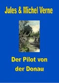 Cover: Der Pilot von der Donau - epubli