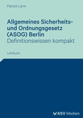 Abbildung von: Allgemeines Sicherheits- und Ordnungsgesetz (ASOG) Berlin - KSV Medien Wiesbaden