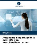 Cover: Autonome Einparktechnik mit Hilfe von maschinellem Lernen - International Book Market Service Ltd