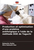 Cover: Production et optimisation d'une proteine antifongique a l'aide de la methode DOE de Taguchi - International Book Market Service Ltd