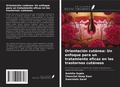 Cover: Orientaci&oacute;n cut&aacute;nea: Un enfoque para un tratamiento eficaz en los trastornos cut&aacute;neos - Ediciones Nuestro Conocimiento