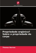 Cover: Propriedade organica? Sobre a propriedade do corpo - International Book Market Service Ltd