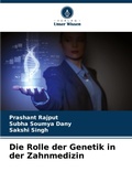 Cover: Die Rolle der Genetik in der Zahnmedizin - International Book Market Service Ltd