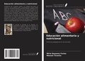 Cover: Educaci&oacute;n alimentaria y nutricional - Ediciones Nuestro Conocimiento