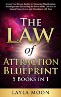 Cover: The Law of Attraction Blueprint (Law of Attraction Secrets) - Layla Moon