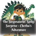 Cover: The Stegosaurus's Spiky Surprise (Dinosaur Adventure) - Pauline Marshall