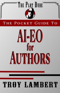 Enlarge image Cover: The Pocket Guide to AIEO For Authors - Troy Lambert