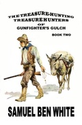 Cover: The Treasure Hunting Treasure Hunters of Gunfighter's Gulch - Outlaws Publishing LLC