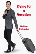 Cover: Dying For Vacation - Solstice Publishing