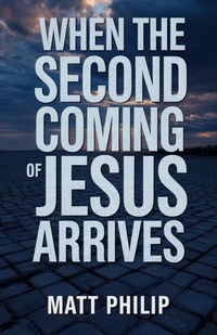 Abbildung von: When The Second Coming of Jesus Arrives - Bright Minds Books