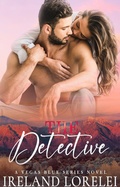 Cover: The Detective (Vegas Blue Series, #1) - Phoenix Voices Publishing