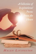 Cover: A Collection of Inspirational Poems From the Heart - WestBow Press