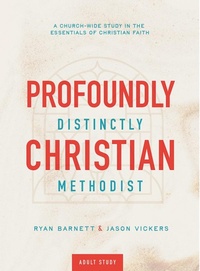 Enlarge image Cover: Profoundly Christian, Distinctly Methodist - Seedbed