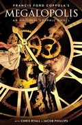 Cover: Francis Ford Coppola's Megalopolis - Abrams ComicArts