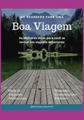 Cover: Os Segredos Para Uma Boa Viagem - Clube de Autores