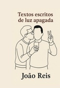 Cover: Textos Escritos De Luz Apagada - Clube de Autores