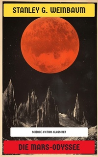Enlarge image Cover: Die Mars-Odyssee - Neu übersetzt Verlag