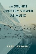 Cover: The Sounds of Poetry Viewed as Music - Columbia University Press
