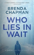 Cover: Who Lies in Wait (Hunter and Tate Mysteries, #4) - Ivy Bay Press