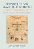 Cover: Servants of God, Slaves of the Church - Cornell University Press